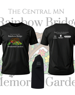 The Central MN Rainbow Bridge Memorial Garden T-Shirt
