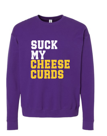 Suck My Cheese Curds Sweatshirt