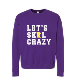 Let's Go Crazy Sweatshirt