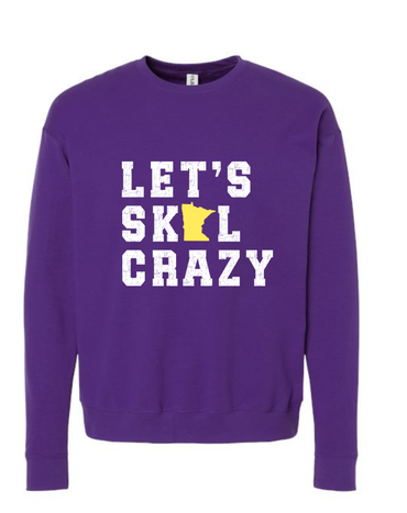 Let's Go Crazy Sweatshirt