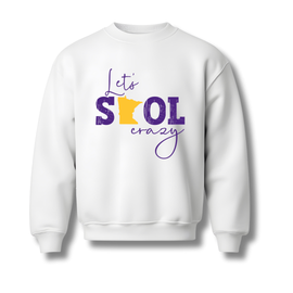 Let's Go Crazy MN Vikings Sweatshirt