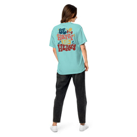 Be Happy Lift Heavy (Unisex) T-Shirt